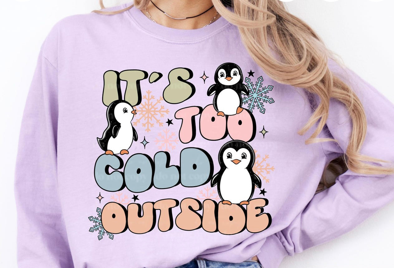 It’s too Cold Outside