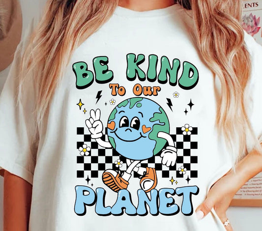 Be Kind to Planet Earth