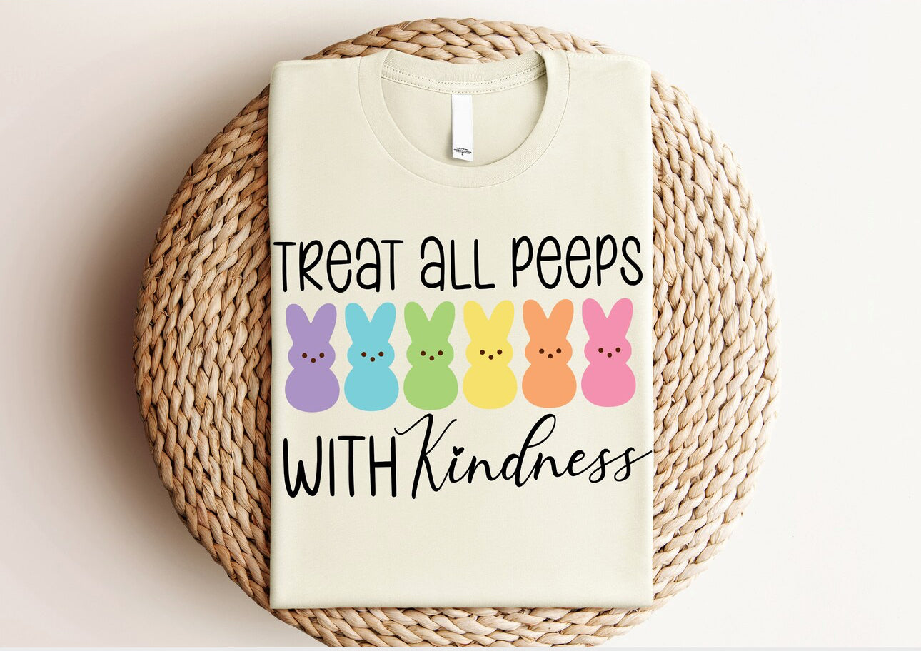 Treat All Peeps with Kindness