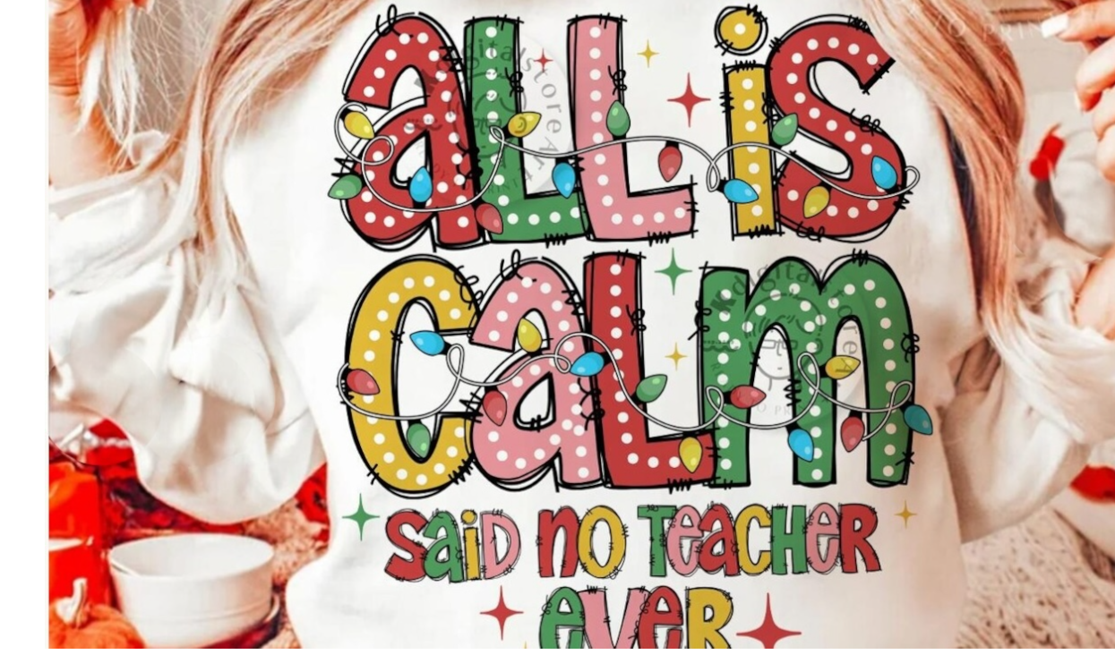 All is Calm said No Teacher Ever