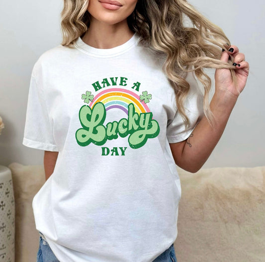 Have a Lucky Day Tshirt/Crewneck